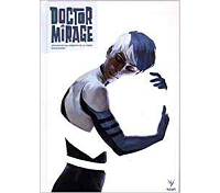 Doctor Mirage - Par Jen Van Meter - Roberto de la Torre & Diego Bernard - Bliss Comics - Collection Valiant