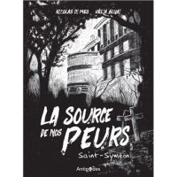 La Source de nos Peurs – Par Nicolas Di Meo et Hélia Aluai – Éditions Antipodes