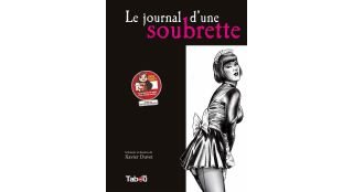 Le Journal d'une soubrette (réédition) - Par Xavier Duvet - Tabou