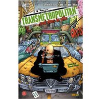 Transmetropolitan -T 3 :« Seul dans la ville » - Par Warren Ellis & Darick Roberston – Panini Comics