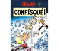 Jojo – T17 : « Confisqué ! » - Par André Geerts – Dupuis