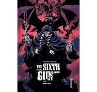 The Sixth Gun T7 - Par Cullen Bunn et Brian Hurtt - Urban Comics