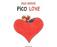Pico Bogue – T4 : « Pico Love » - Par Alexis Dormal & Dominique Roques – Dargaud.