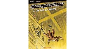 ApocalypseMania - T6 - Cycle 2 - T1 : Les Lois du hasard - Par Bollée et Aymond - Dargaud