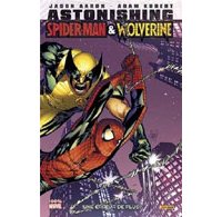 Astonishing Spider-Man & Wolverine : "Une erreur de plus" - par J. Aaron & A. Kubert (trad. S. Watine-Vievard) - Panini Comics