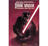 Dark Vador : le seigneur noir des Sith T.1 – Par Charles Soule & Giuseppe Camuncoli – Panini Comics