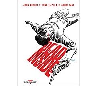 Dead Inside - Par John Arcudi - Toni Fejzula - André May - Delcourt Comics