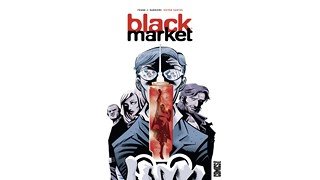Black Market - Par Frank J. Barbière et Victor Santos - Glénat Comics