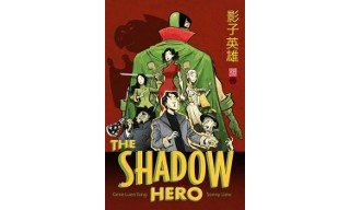 The Shadow Hero - Par Gene Luen Yang & Sonny Liew - Urban China