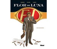 Flor de Luna T1 : Santa Maria Christina – Par Boisserie, Stalner et Lambert – Ed. Glénat