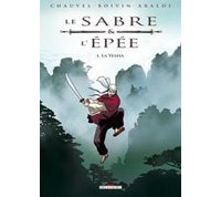 Le Sabre et l'Epée - T1 : La Yesha - par Chauvel & Boivin - Delcourt