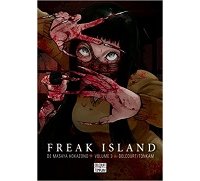 Freak Island T. 3 - Par Masaya Hokazono - Delcourt / Tonkam