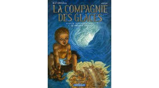 La Compagnie des Glaces - Cycle 2 - T1 : Le Peuple du Sel - Par G.J Arnaud & Studio Jotim - Dargaud