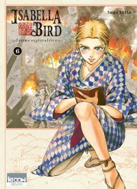 Isabella Bird T. 6 - Par Taiga Sassa - Ki-oon
