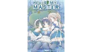 He is my master : tomes 1, 2, 3, 4 - Par Mattsu & Asu Tsubaki - Asuka 