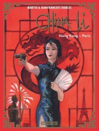 China Li T. 4 : Hong Kong-Paris - Par Maryse & Jean-François Charles - Casterman
