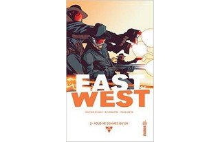 East of West T2 - Par Jonathan Hickman, Nick Dragotta et Frank Martin (trad. Jérôme Wicky) - Urban Comics 