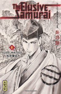 The Elusive Samurai T. 8 - Par Yusei Matsui – Édition Kana