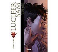 Lucifer Sam - Tome 1 : Les Portes de l'Enfer - Par Marco Nizzoli et Michelangelo La Neve - Glénat