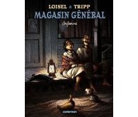 Magasin général - T4 : Confessions - Par Loisel & Tripp - Casterman