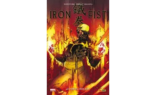 Iron Fist T 4 : « le mortel Iron Fist » par D. Swierczynski, T. Foreman & G. Camuncoli