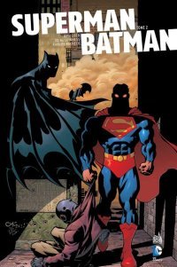 Superman/Batman T2 - Par Jeph Loeb, Ed McGuinness & Carlos Pacheco - Urban Comics