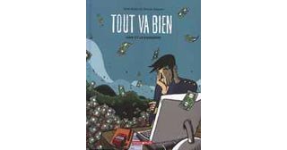 Tout Va Bien - T1 : Yvan et la Banquière - Par Denis Robert & Thomas Clément - Dargaud.