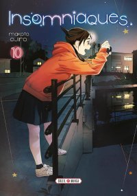 Insomniaques T. 9 & T. 10 - Par Makoto Ojiro - Éd. Soleil Manga