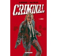 Criminal T1 : Lâche ! – Par Brubaker & Phillips - Delcourt