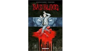 Bad Blood - Par Jonathan Maberry & Tyler Crook - Delcourt Comics