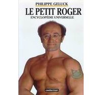 Encyclopédie Universelle T3 : Le Petit Roger - Par Philippe Geluck - Casterman