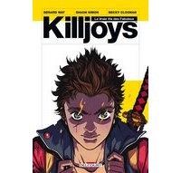 Killjoys - Par Gerard Way, Shaun Simon & Becky Cloonan (Trad. KGBen) - Delcourt