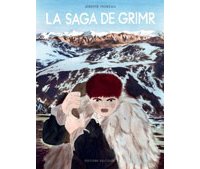  « La Saga de Grimr » - Par Jérémie Moreau – Ed. Delcourt