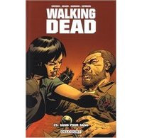 Walking Dead T25 - Par Robert Kirkman et Charlie Adlard - Delcourt