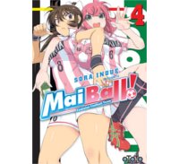 Mai Ball ! - Feminine Football Team T3 & T4 - Par Sora Inoue - Ototo
