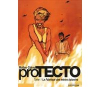 ProTECTO - T1 : La Fabrique des Mères Eplorées - Par Zidrou & Matteo - Dupuis