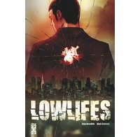 Lowlifes - Par Brian Buccellato et Alexis Sentenac - Glénat Comics 