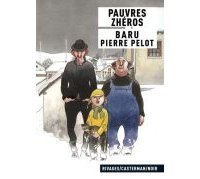 Pauvres zhéros - par Baru & Pierre Pelot - Casterman