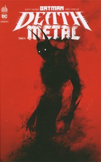Batman : Death Metal T. 4 - Par Scott Snyder, James Tynion IV & Collectif - Urban Comics