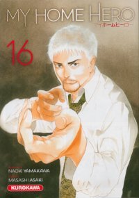 My Home Hero T. 16 - Par Naoki Yamakawa & Masashi Asaki - Kurokawa
