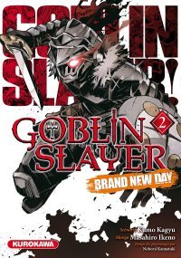 Goblin Slayer Brand New Day T. 2 - Par Kumo Kagyu, Noboru Kannatuki & Masahiro Ikeno - Kurokawa