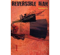 Reversible Man, T1 - Par Nakatani D - Komikku Editions
