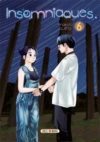 Insomniaques T. 5 & T. 6 - Par Makoto Ojiro - Éd. Soleil Manga