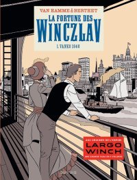 "La Fortune des Winczlav" : le préquel de Largo Winch par Jean Van Hamme et Berthet