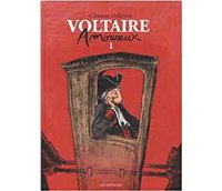 Voltaire amoureux : la balade philosophique de Clément Oubrerie