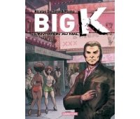 Big K – Tome 2 : L'invitation au mal – Par Nicolas Duchêne et Fabian Ptoma – Casterman