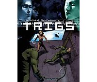 Trigs - T3 : Vulcain - James Hudnall & Mark Vigouroux - Les Humanoïdes Associés