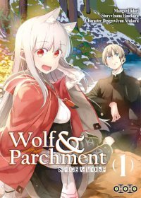 Spice & Wolf : Wolf & Parchment T1 - Par Hidori & Isuna Hasekura - Ototo