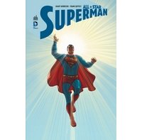 All-Star Superman - Par Grant Morrison et Frank Quitely - Urban Comics