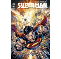 Clark Kent : Superman T. 3 - Par Brian Michael Bendis & Collectif - Urban Comics